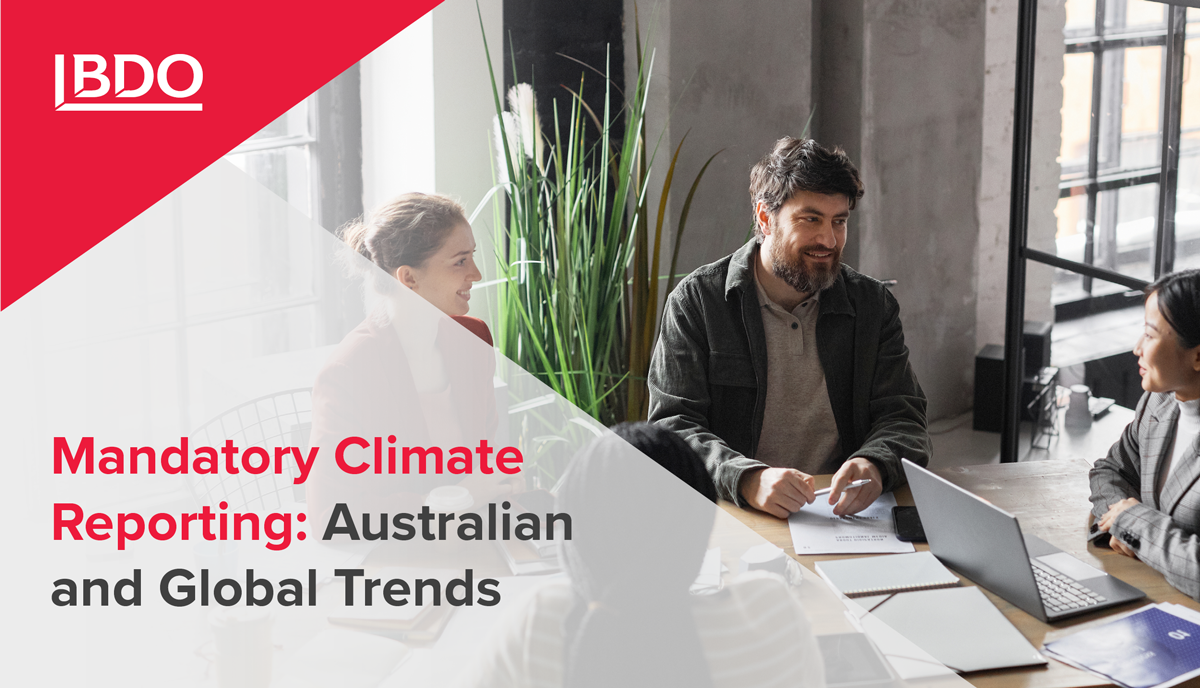 Mandatory Climate Reporting Australian And Global Trends Bdo